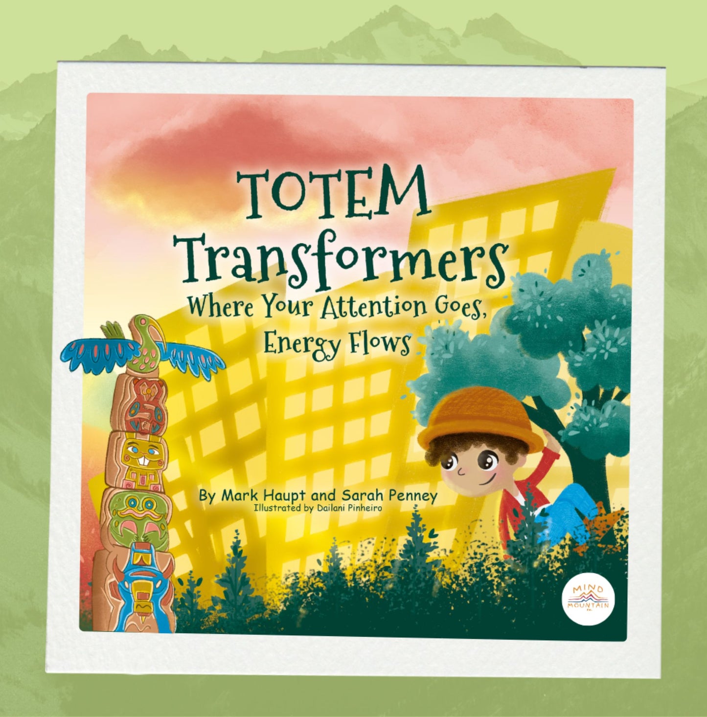 Totem Transforms: Where Your Attention Goes, Your Energy Flows