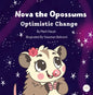 Nova the Opossum – Optimistic Change – eBook
