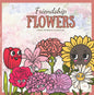 Friendship Flowers