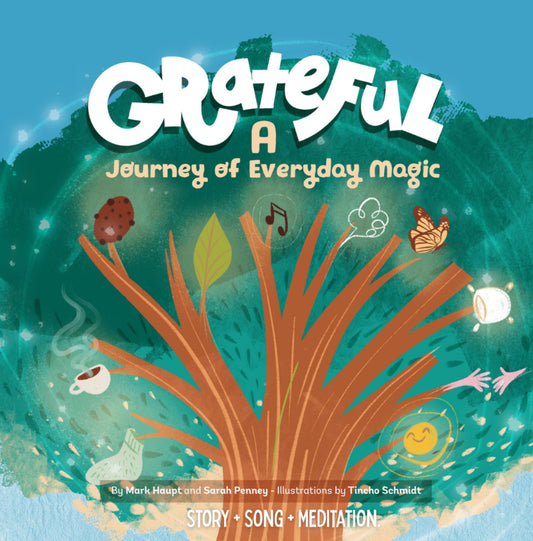 GRATEFUL – A Journey of Everyday Magic
