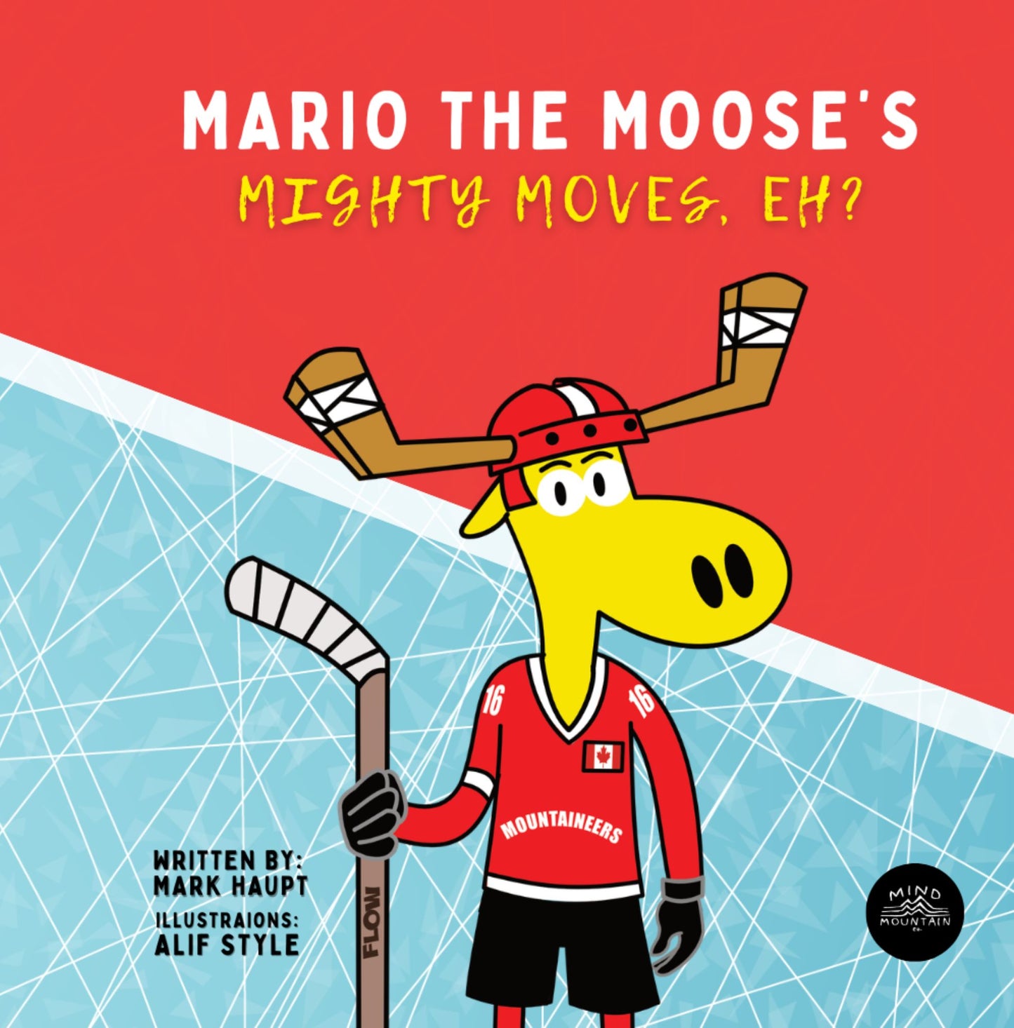Mario The Moose’s Mighty Moves, Eh?! – eBook