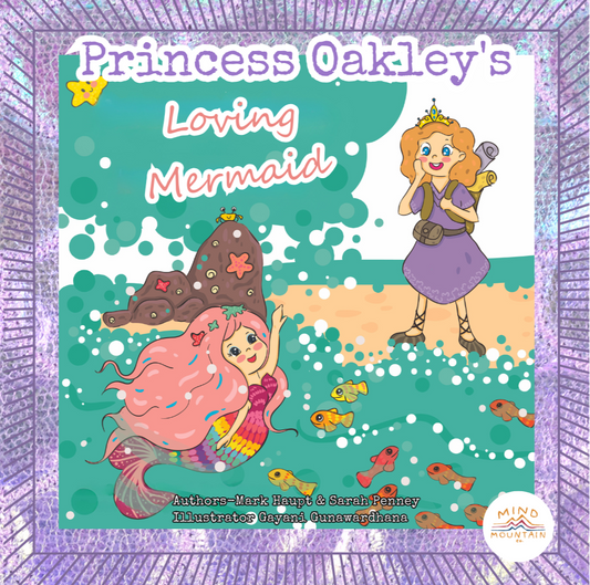 Princess Oakley - Loving Mermaid