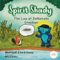 Spirit Shady: The Law of Deliberate Creation